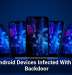Fresh Android Devices Infected With Stealthy Backdoor