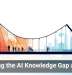 Bridging the AI Knowledge Gap at Work