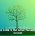 Scalable Tech Is The Secret to Sustainable Growth