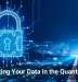 Protecting Your Data in the Quantum Age