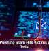 New Phishing Scam Hits Victims With a Twist