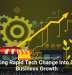 Turning Rapid Tech Change Into Small Business Growth